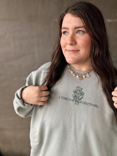 A Time for Everything Sweatshirt in Sage