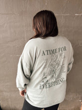 Load image into Gallery viewer, A Time for Everything Sweatshirt in Sage