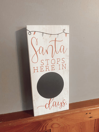 Santa Stops Here Chalk Sign